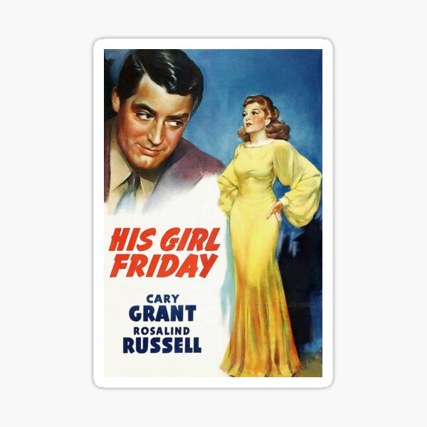 His Girl Friday Cary Grant and Rosalind Russell Classic Film Sticker