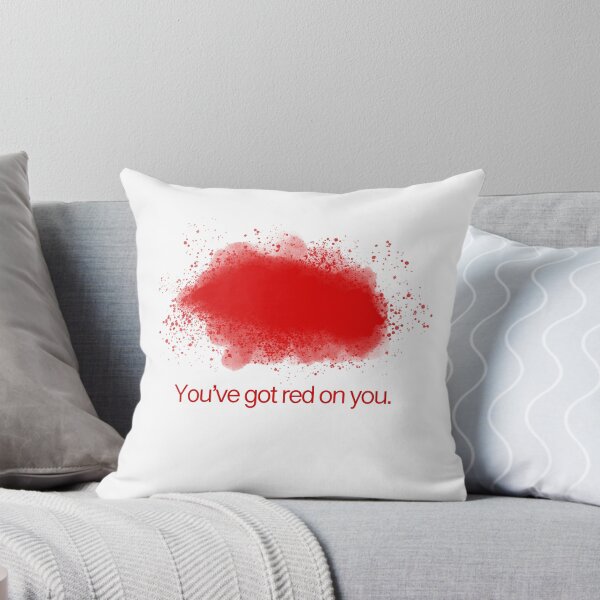 Item preview, You’ve got red on you. designed and sold by The Artist At Home.