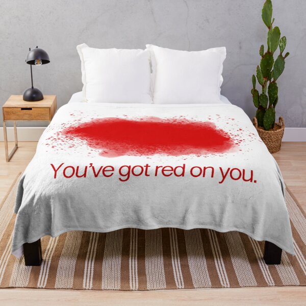 Item preview, You’ve got red on you. designed and sold by The Artist At Home.
