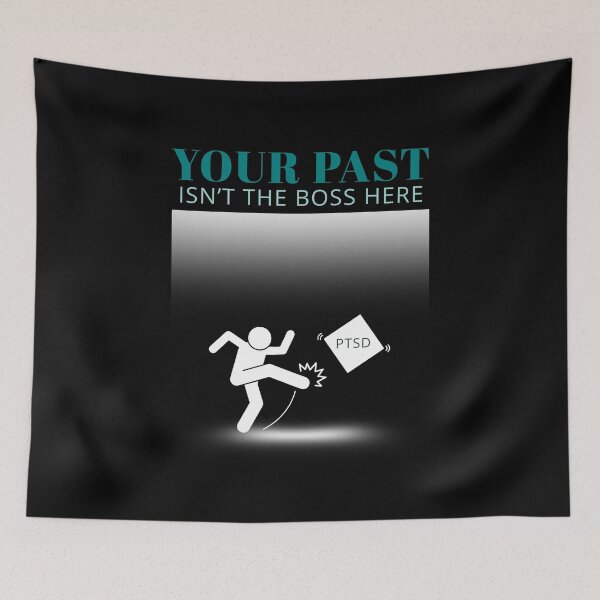 Item preview, PTSD Awareness - Your Past Isn't The Boss Here  designed and sold by WGBTee.
