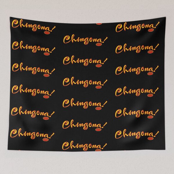 Item preview, Chingona! designed and sold by DrAtomicThunder.