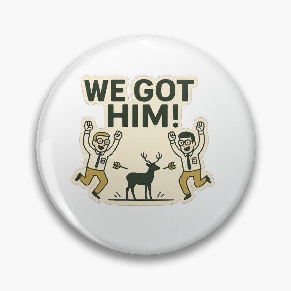 Item preview, We Got Him! (Statistician Joke Sticker) designed and sold by Sancheeto1.