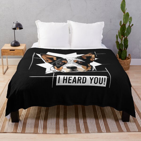 Item preview, Australian Cattle Dog Saying I Heard You designed and sold by whyitsme.