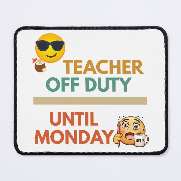 Item preview, Teacher Off Duty Funny Weekend Design designed and sold by Teacher Life: Real, Raw & Hilarious.