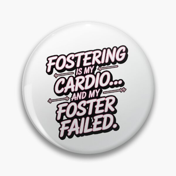 Item preview, Fostering Is My Cardio and My Foster Failed – Funny Foster Pet designed and sold by CuteDesignables.
