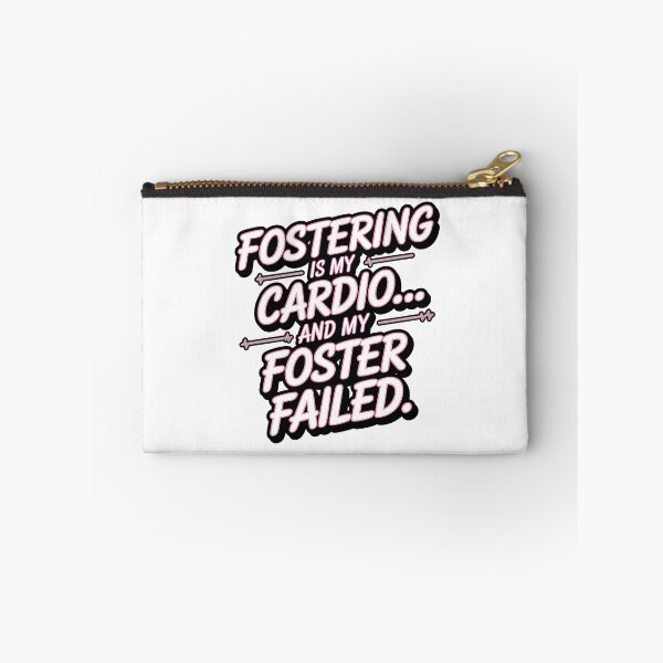 Item preview, Fostering Is My Cardio and My Foster Failed – Funny Foster Pet designed and sold by CuteDesignables.