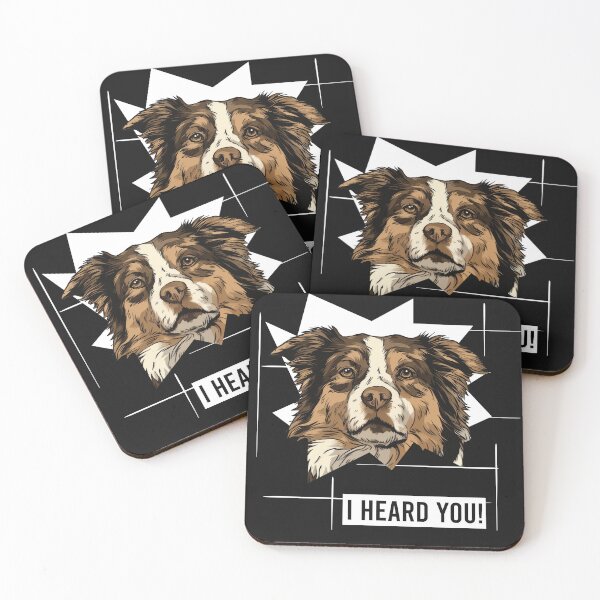 Item preview, Australian Shepherd Dog Saying I Heard You designed and sold by whyitsme.