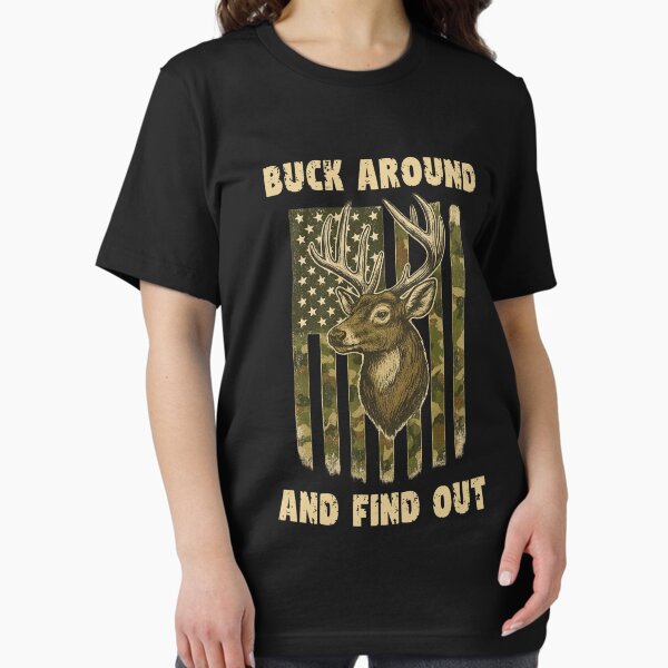 Item preview, Buck Around And Find out Hunting Papa T-Shirt designed and sold by sols.