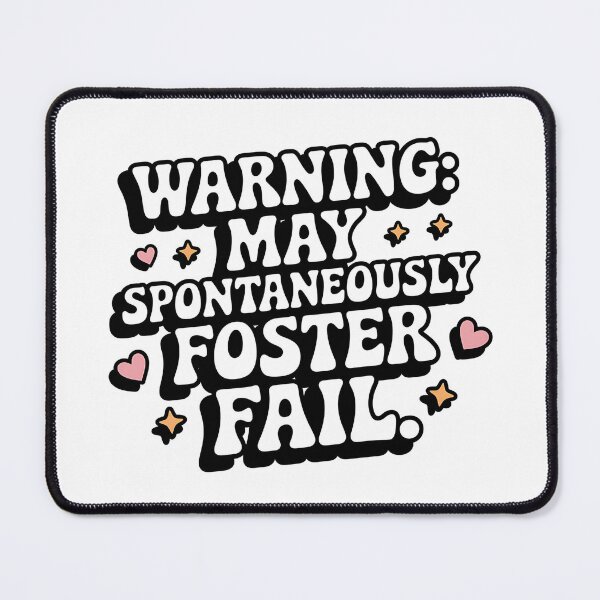 Item preview, Warning May Spontaneously Foster Fail – Funny Animal Rescue  designed and sold by CuteDesignables.