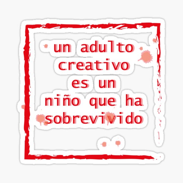 Item preview, Un Adulto Creativo – Frase Emocional para Artistas y Sobrevivientes designed and sold by Duh-Artes.