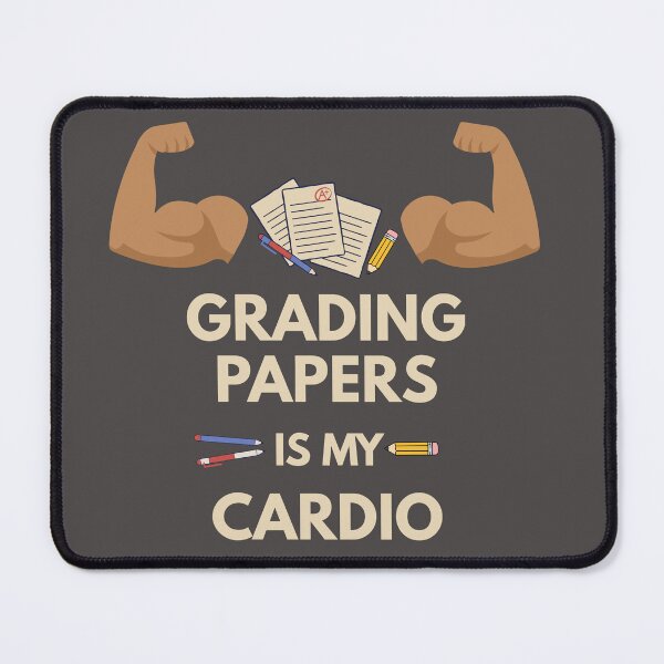 Item preview, Funny Teacher Quote – Grading Workout designed and sold by Teacher Life: Real, Raw & Hilarious.