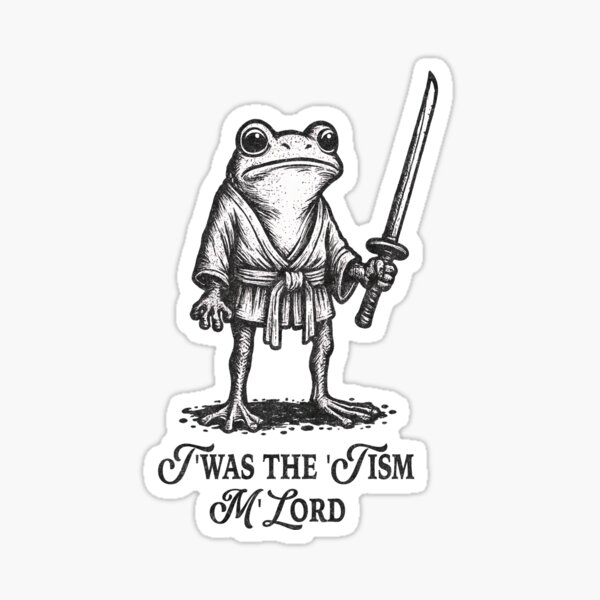 Funny T'was the 'Tism M'Lord Funny Medieval Knight Frog Sticker