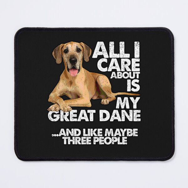 Item preview, ALL I CARE ABOUT IS MY GREAT DANE | Pets and Dogs lovers for Men and Women t-shirt designed and sold by panchiTWO.