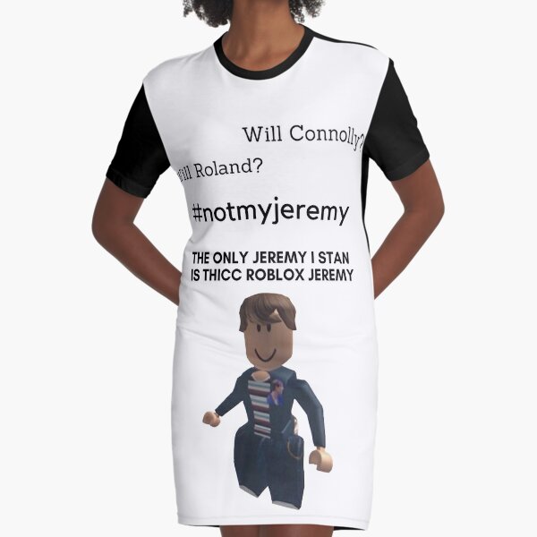 Notmyjeremy Graphic T Shirt Dress By Cactuspronce Redbubble - roblox black suit t shirt
