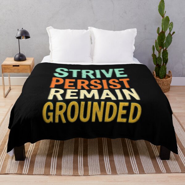 Item preview, Motivational Cultural Mindset STRIVE PERSIST REMAIN GROUNDED! designed and sold by Giulivo Store Graphic.
