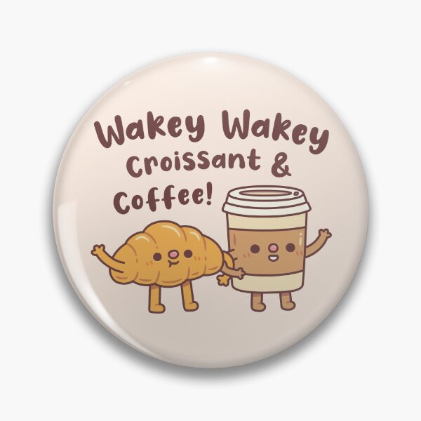 Item preview, Cute Wakey Wakey Croissant And Coffee designed and sold by rustydoodle.