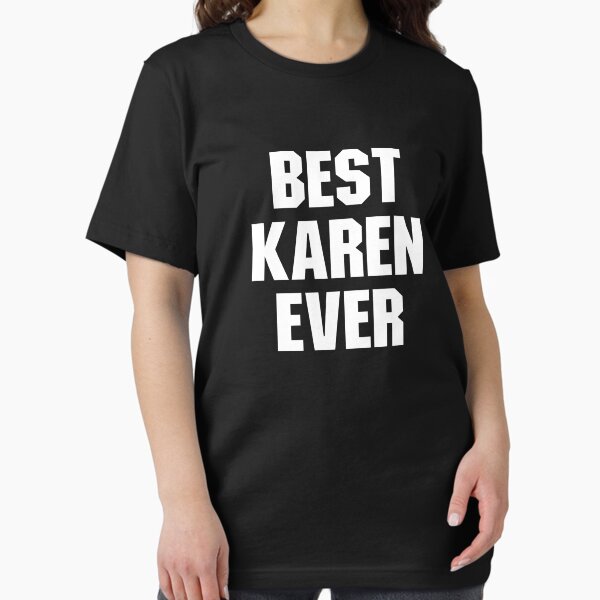 Item preview, Best Karen Ever designed and sold by maelasevttima.