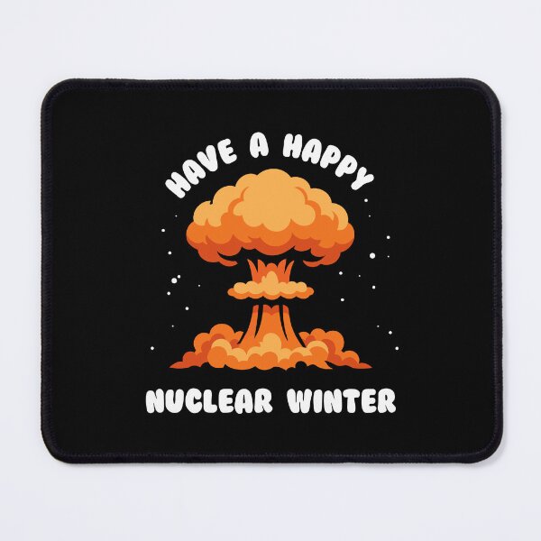 Item preview, Have a happy nuclear winter designed and sold by messy-nessie.
