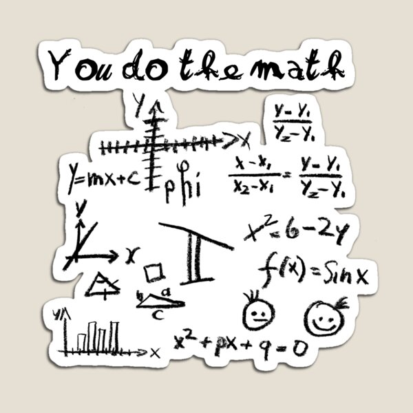 Item preview, You Do The Math designed and sold by Square Root of Squid.