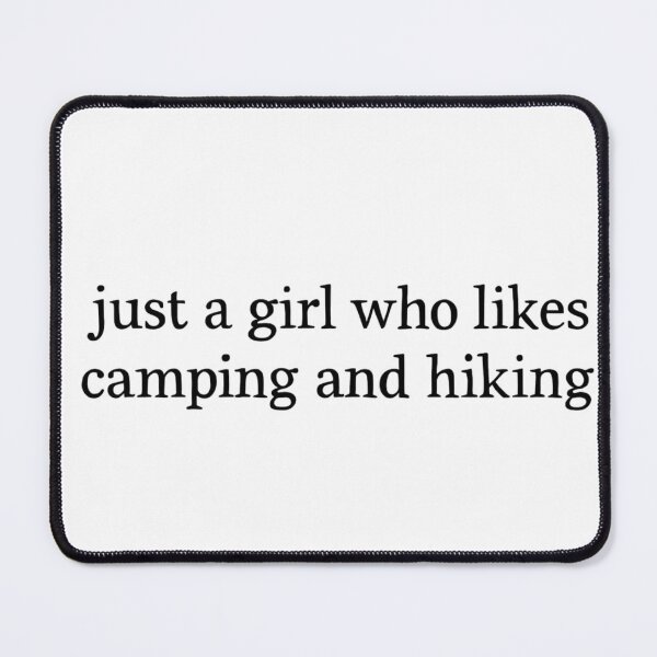 Item preview, just a girl who likes camping and hiking – minimalist outdoor quote In black font designed and sold by Free Soul Designs.