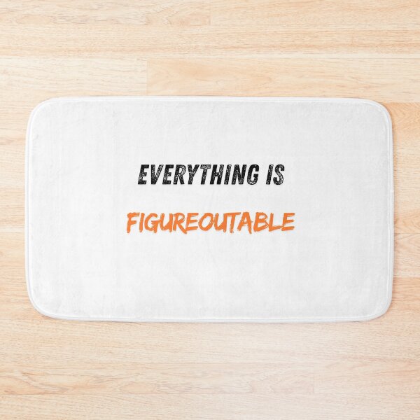 Item preview, Everything is figureoutable  designed and sold by Echo Aesthetics.