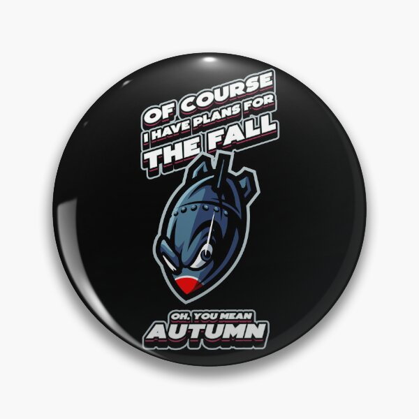 Item preview, Of course I have plans for the fall -  American Autumn fall joke  designed and sold by messy-nessie.
