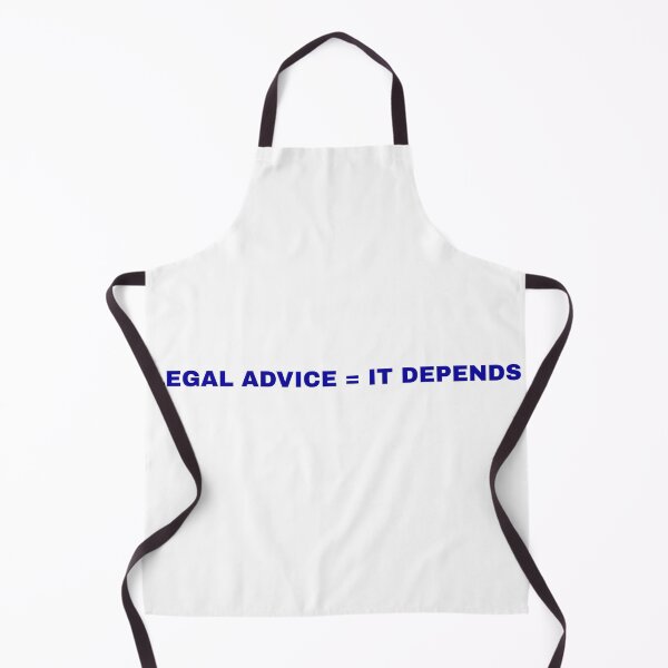 Item preview, Legal Advice = It Depends | Funny Lawyer Quote designed and sold by GuidedFaithCo.