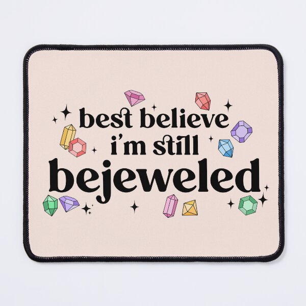Item preview, Best believe I’m still bejeweled designed and sold by nukartDesigns.