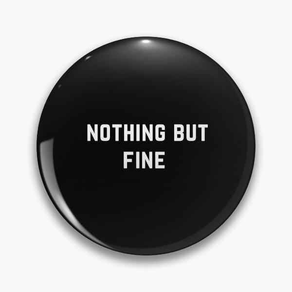 Item preview, Nothing but fine classic t shirt designed and sold by funkyfabrik.