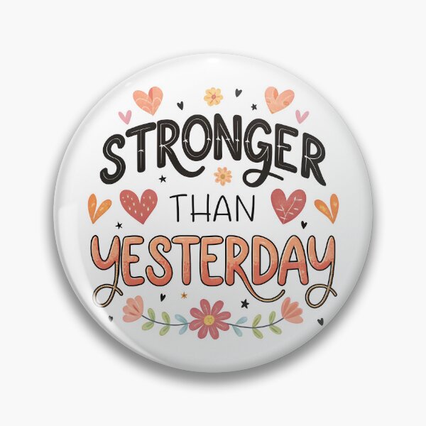 Item preview, Stronger than yesterday designed and sold by nimmitrends.