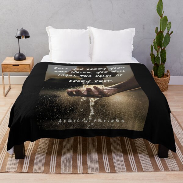Item preview, African Proverb: Once you carry your own water, you will learn the value of every drop. designed and sold by artbleed.
