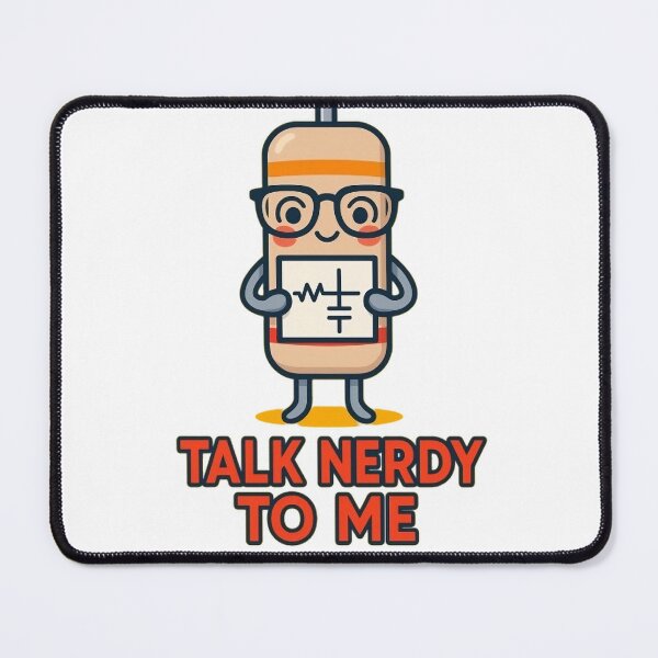 Item preview, Talk Nerdy to Me – Cute Resistor  designed and sold by OhmMadeDesigns.