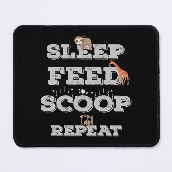 Item preview, Sleep Feed Scoop Repeat Zookeeper Life designed and sold by my-green-gecko.