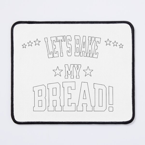 Item preview, Let’s bake bread – turn on the oven, open your heart! designed and sold by ByZimbo.