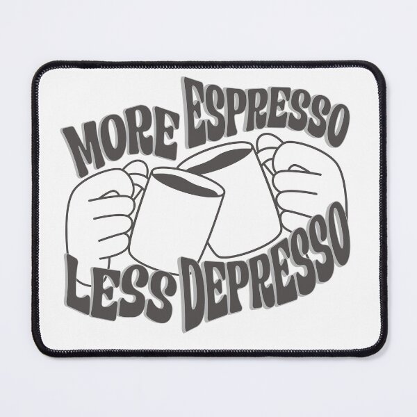 Item preview, More Espresso, Less depresso designed and sold by Craftyclicks.