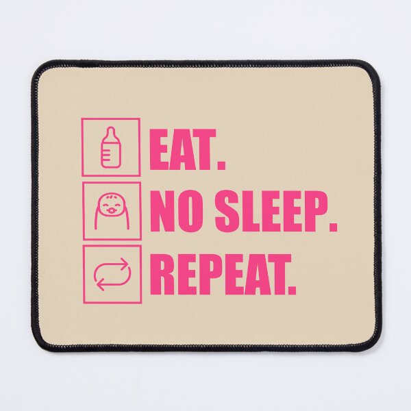 Item preview, Eat. No sleep. Repeat. – Mama design in pink designed and sold by Club26.