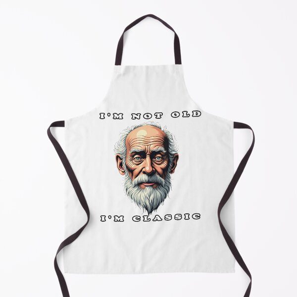 Item preview, I'm Not Old, I'm Classic designed and sold by JanChryzostom.