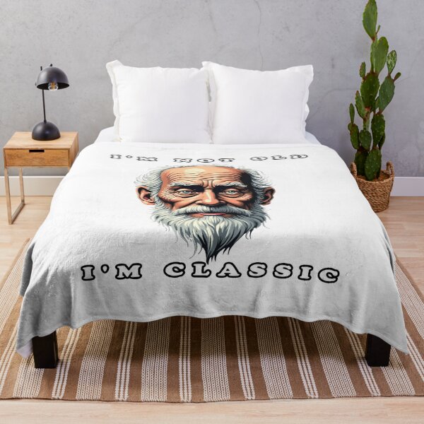 Item preview, I'm Not Old, I'm Classic designed and sold by JanChryzostom.