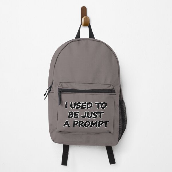 Item preview, I USED TO BE JUST A PROMPT - AI Humor - black text designed and sold by Beachy.