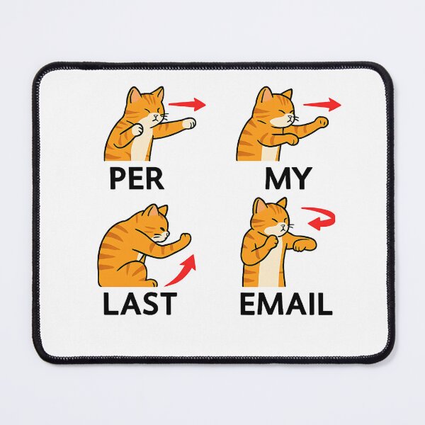 Item preview, Per My Last Email Funny Cat Coworker designed and sold by Lunari Prints.