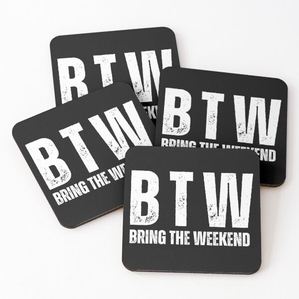 Item preview, BTW Bring The Weekend Funny Pun T-Shirt designed and sold by GumStickers.