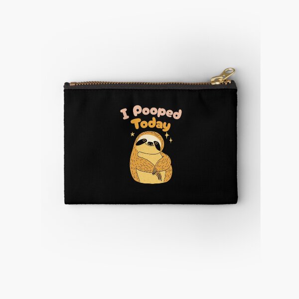 Item preview, I Pooped Today – Sloth Edition designed and sold by dudelinart.