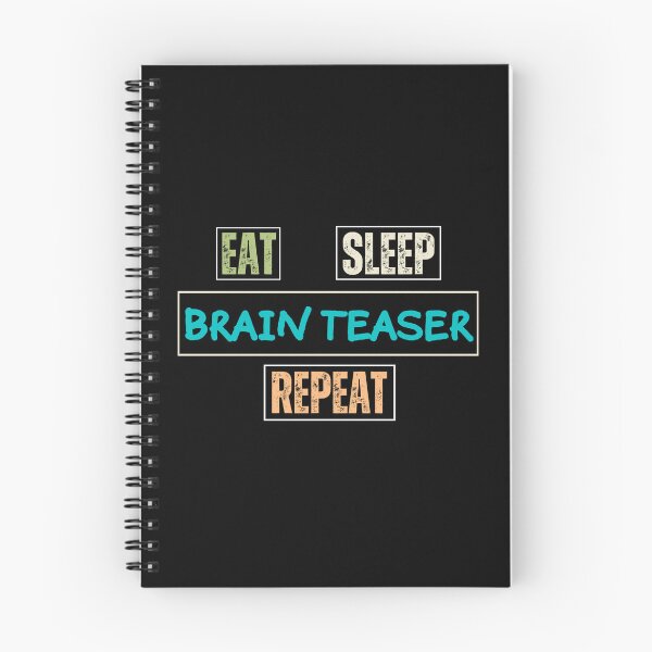 Item preview, Eat sleep Brain Teaser Repeat designed and sold by DesignDazzles.