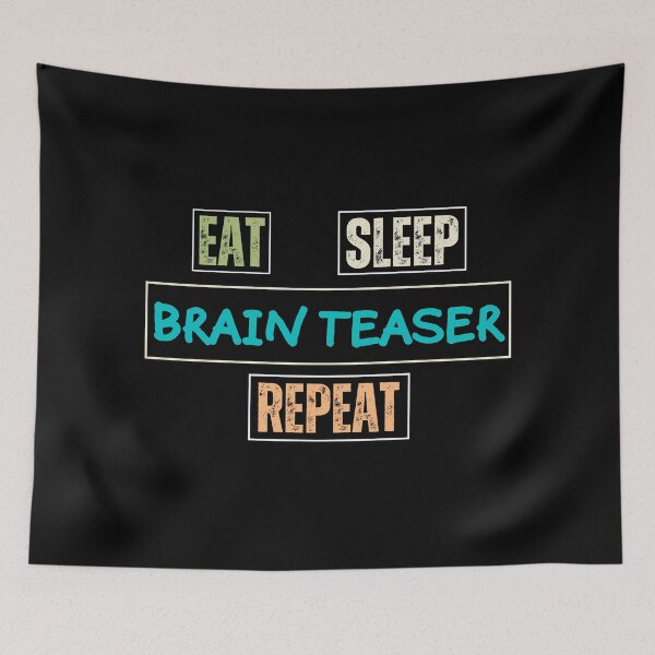 Item preview, Eat sleep Brain Teaser Repeat designed and sold by DesignDazzles.