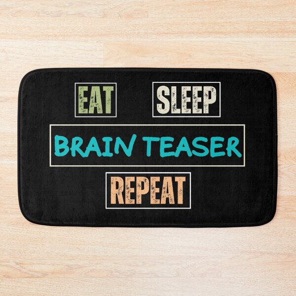 Item preview, Eat sleep Brain Teaser Repeat designed and sold by DesignDazzles.