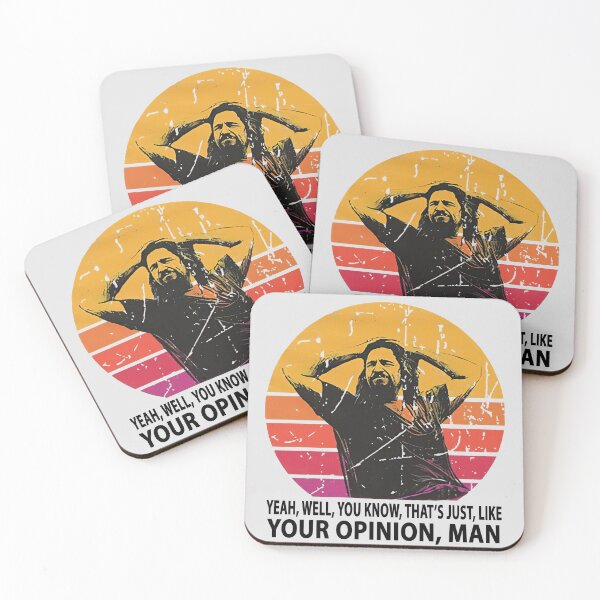 Item preview, The Dude The Big Lebowski Your Opinion Funny Meme designed and sold by RamonMiller.