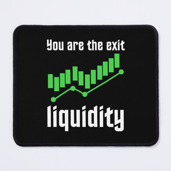 Item preview, You Are The Exit Liquidity designed and sold by macciodesigns.