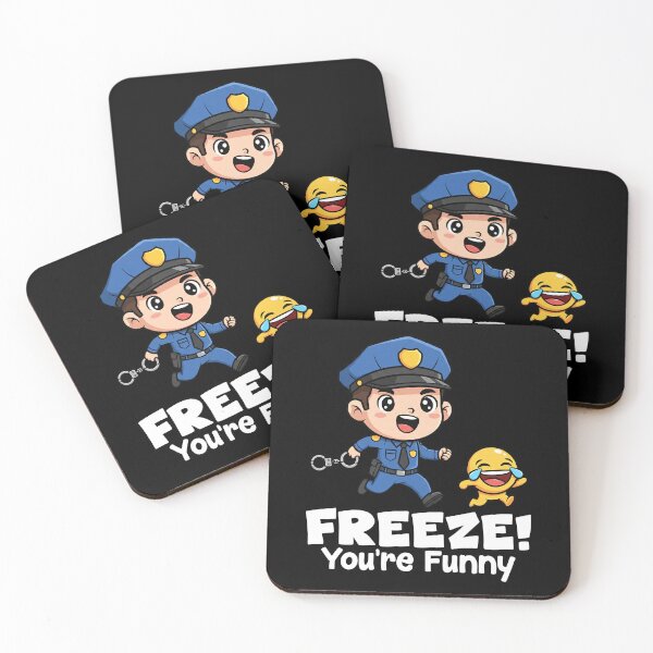 Item preview, FREEZE YOU'RE FUNNY - POLICE OFFICER designed and sold by KEF Custom.