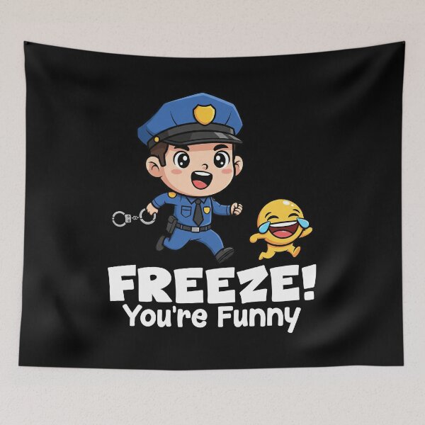 Item preview, FREEZE YOU'RE FUNNY - POLICE OFFICER designed and sold by KEF Custom.