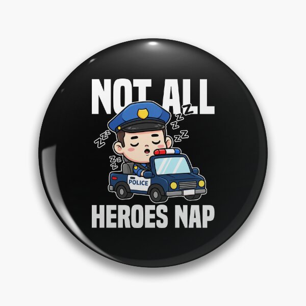 Item preview, NOT ALL HEROES NAP - POLICE OFFICER designed and sold by KEF Custom.